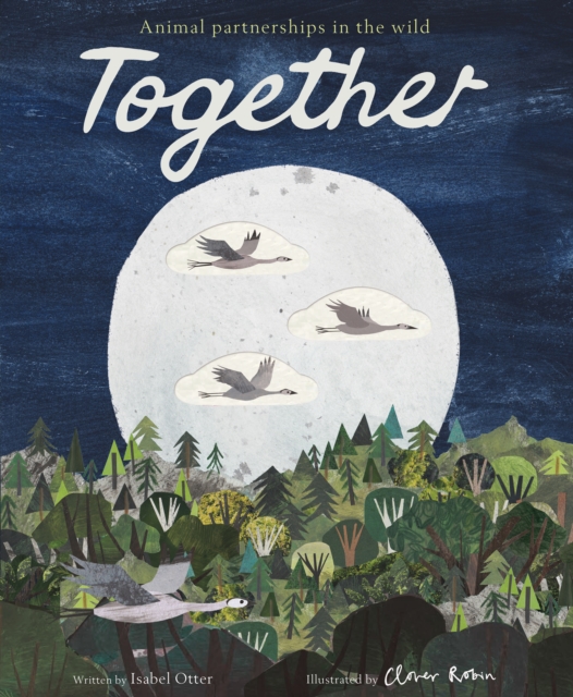 Together : Animal partnerships in the wild, Paperback / softback Book