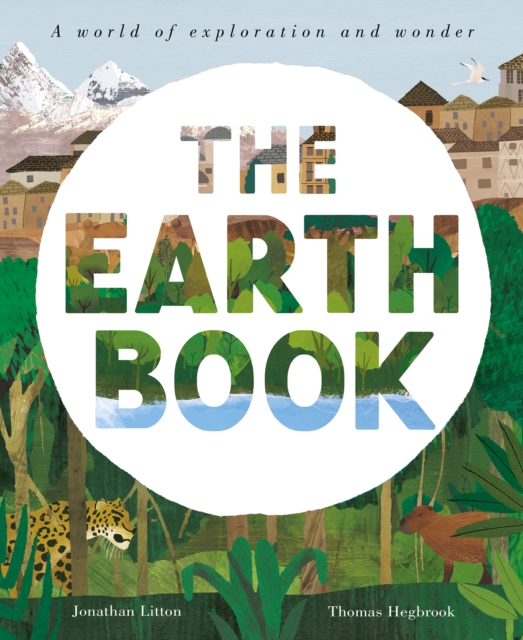 The Earth Book : A World of Exploration and Wonder, Paperback / softback Book
