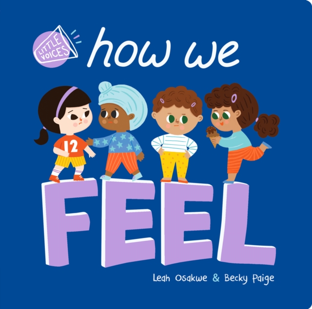 Little Voices: How We Feel, Board book Book