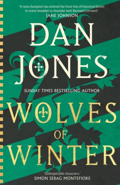 Wolves of Winter : The epic sequel to Essex Dogs from Sunday Times bestseller and historian Dan Jones, Hardback Book