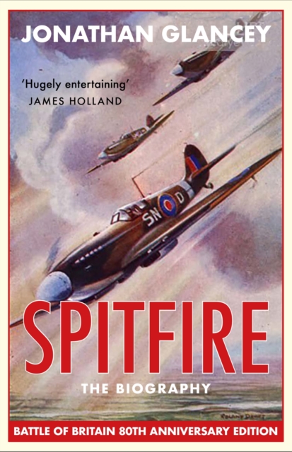 Spitfire : The Biography, Paperback / softback Book