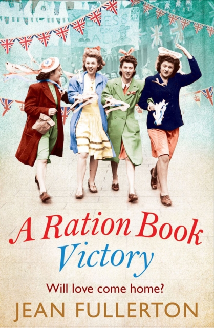 A Ration Book Victory : The brand new heartwarming historical fiction romance, Paperback / softback Book