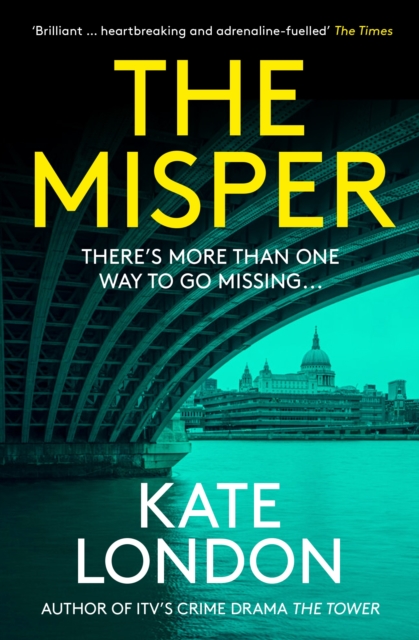 The Misper : The latest gripping police procedural from the author of major ITV drama The Tower, Paperback / softback Book