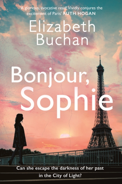 Bonjour, Sophie : 'A magical coming-of-age story' Ruth Hogan, Hardback Book