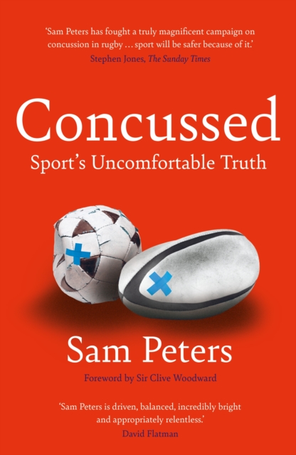 Concussed : Sport’s Uncomfortable Truth: SHORTLISTED FOR THE WILLIAM HILL SPORTS BOOK OF THE YEAR 2023, Hardback Book