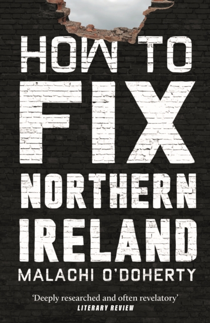 How to Fix Northern Ireland, Paperback / softback Book