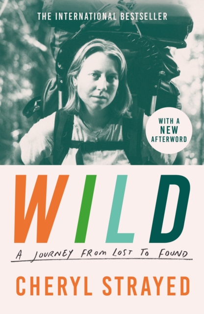 Wild : A Journey from Lost to Found, Paperback / softback Book