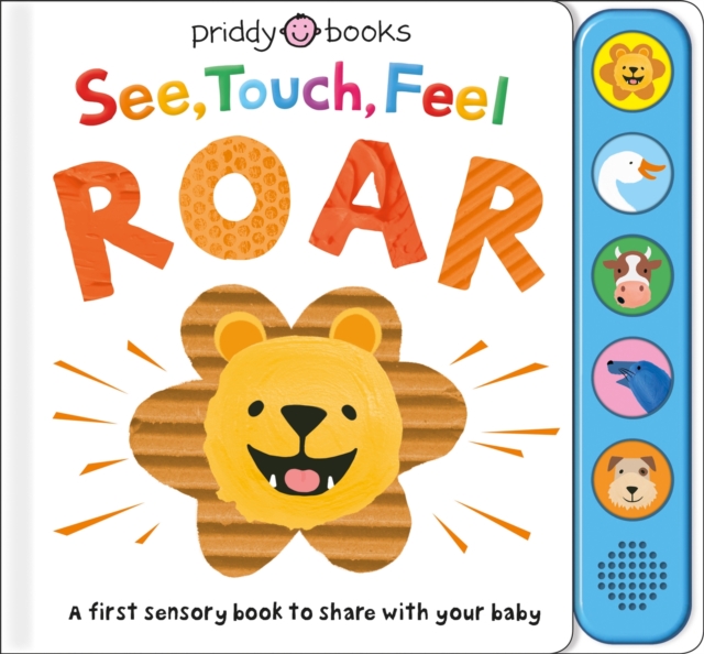 See, Touch, Feel Roar, Board book Book