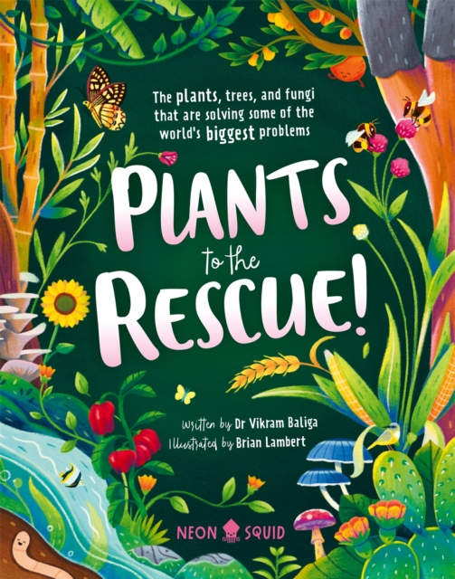 Plants To The Rescue, Hardback Book