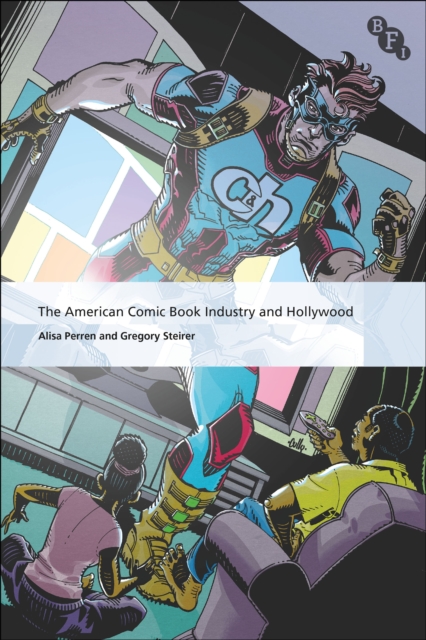 The American Comic Book Industry and Hollywood, PDF eBook