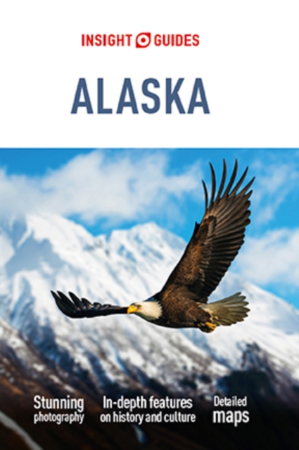 Insight Guides Alaska (Travel Guide eBook), EPUB eBook