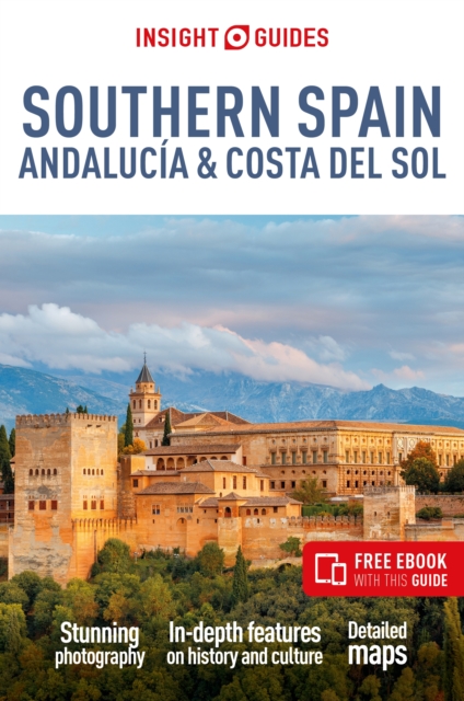Insight Guides Southern Spain, Andalucia & Costa del Sol: Travel Guide with Free eBook, Paperback / softback Book
