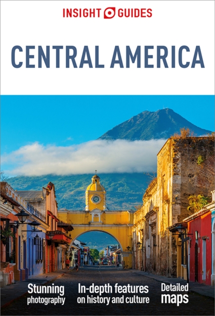 Insight Guides Central America: Travel Guide eBook, EPUB eBook