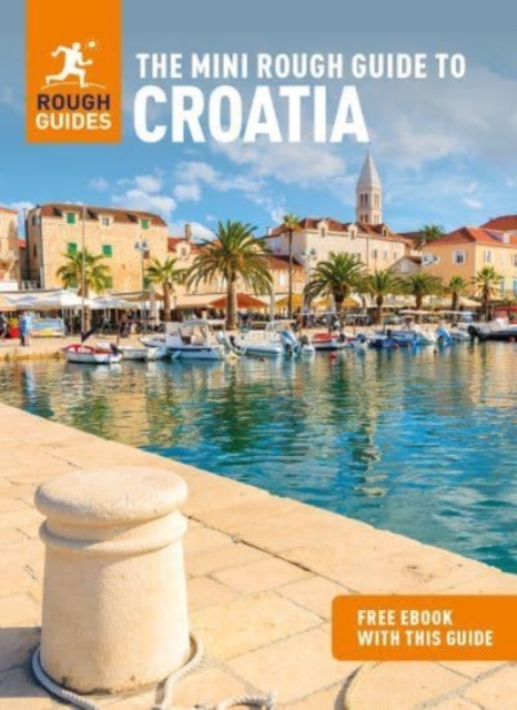 The Mini Rough Guide to Croatia (Travel Guide with Free eBook), Paperback / softback Book