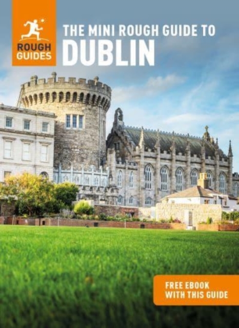 The Mini Rough Guide to Dublin (Travel Guide with Free eBook), Paperback / softback Book
