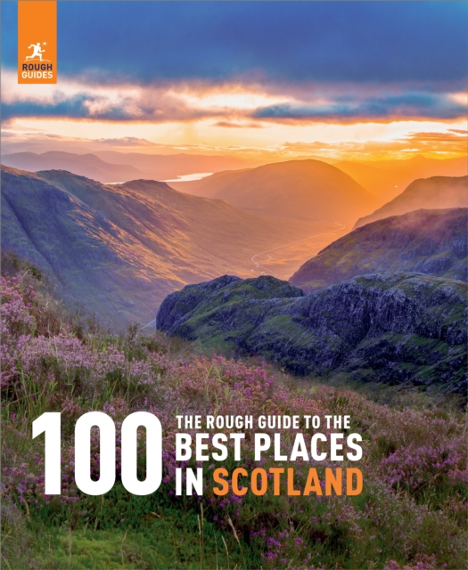 The Rough Guide to the 100 Best Places in Scotland, Hardback Book