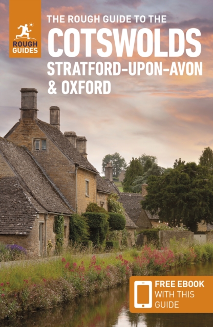 The Rough Guide to the Cotswolds, Stratford-upon-Avon & Oxford: Travel Guide with Free eBook, Paperback / softback Book