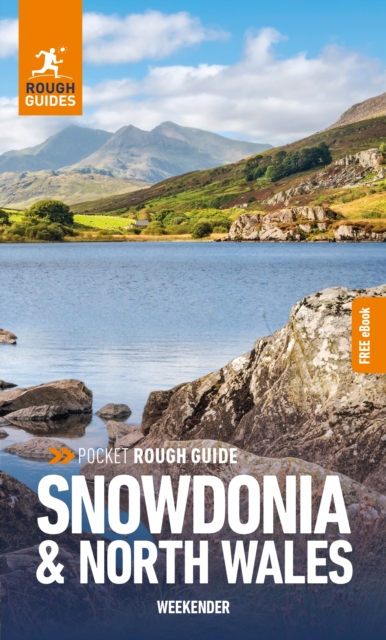 Pocket Rough Guide Weekender Snowdonia & North Wales: Travel Guide with Free eBook, Paperback / softback Book