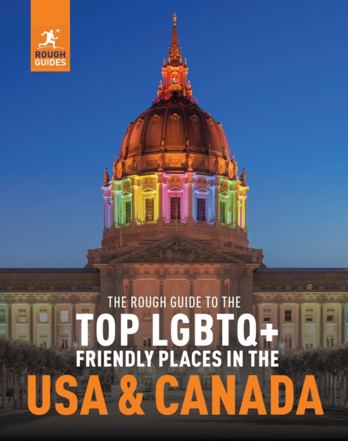 The Rough Guide to the Top LGBTQ+ Friendly Places in the USA & Canada, Paperback / softback Book