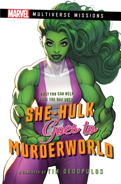 She-Hulk goes to Murderworld : A Marvel: Multiverse Missions Adventure Gamebook, EPUB eBook