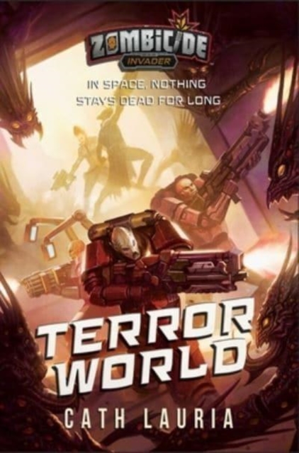 Terror World : A Zombicide: Invader Novel, Paperback / softback Book
