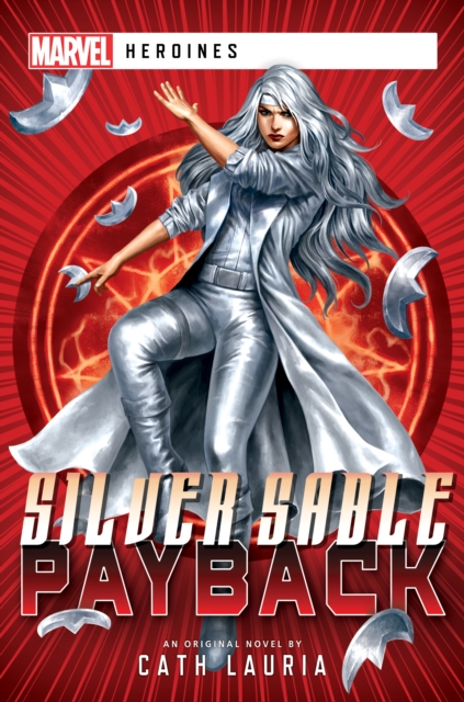 Silver Sable: Payback : A Marvel: Heroines Novel, Paperback / softback Book
