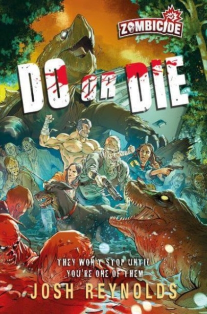 Do or Die : A Zombicide Novel, Paperback / softback Book