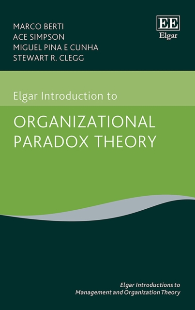 Elgar Introduction to Organizational Paradox Theory, PDF eBook