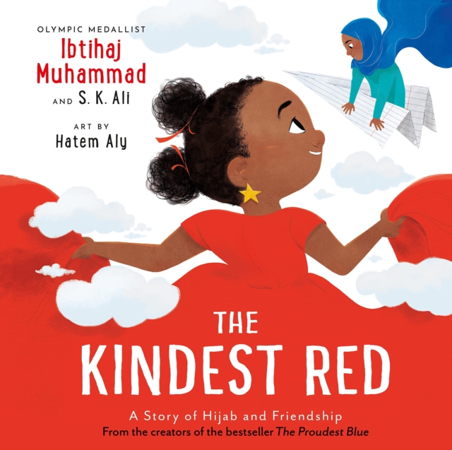 The Kindest Red : A Story of Hijab and Friendship, Hardback Book