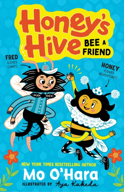 Honey's Hive:  Bee a Friend, Paperback / softback Book