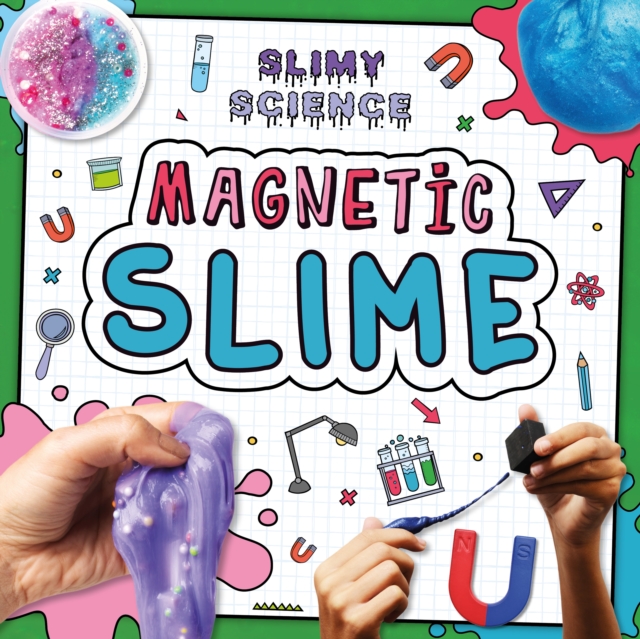 Magnetic Slime, Paperback / softback Book