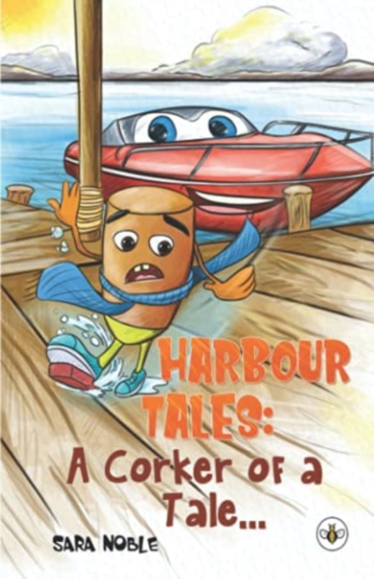 Harbour Tales : A Corker of a Tale..., Paperback / softback Book