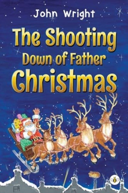 The Shooting Down of Father Christmas, Paperback / softback Book
