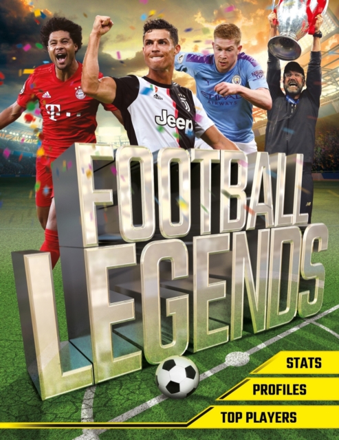 Football Legends : The top 100 stars of the modern game, Paperback / softback Book