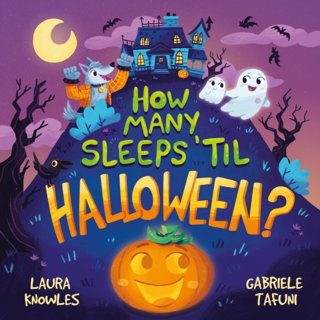 How Many Sleeps 'Til Halloween? : A Countdown to the Spookiest Night of the Year, Paperback / softback Book