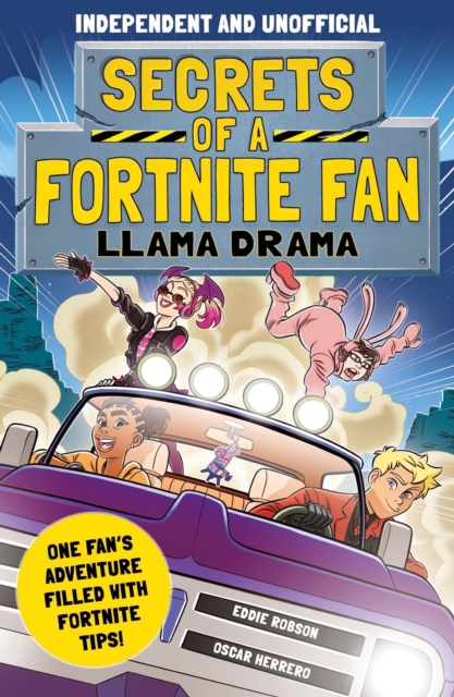 Secrets of a Fortnite Fan: Llama Drama (Independent & Unofficial) : Book 3, Paperback / softback Book