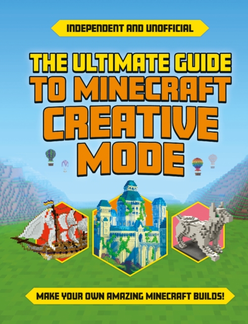 Ultimate Guide to Minecraft Creative Mode: Eddie Robson: 9781839352089 ...