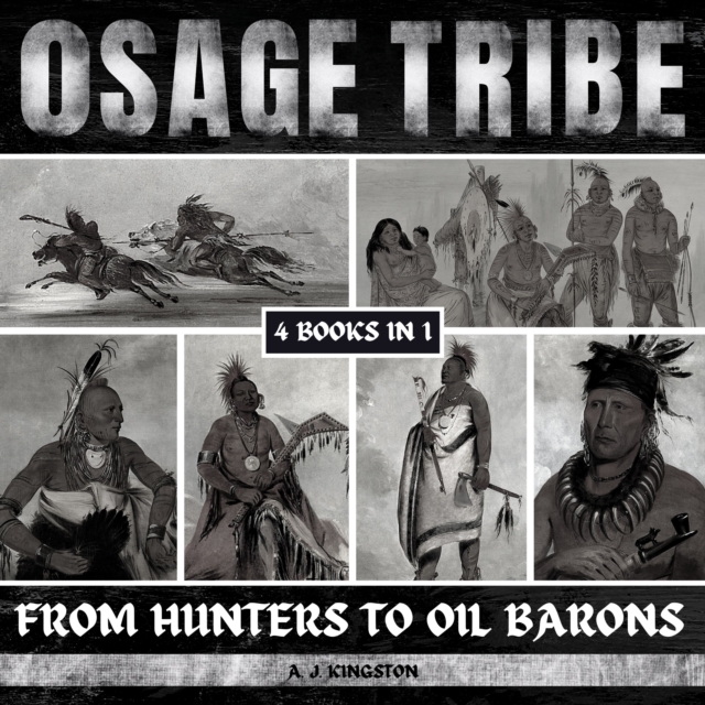 Osage Tribe : From Hunters To Oil Barons, eAudiobook MP3 eaudioBook