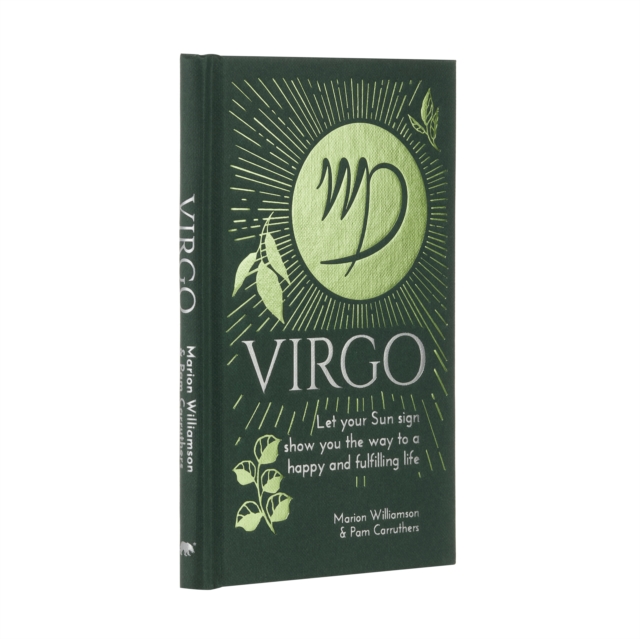 Virgo : Let Your Sun Sign Show You the Way to a Happy and Fulfilling Life, Hardback Book