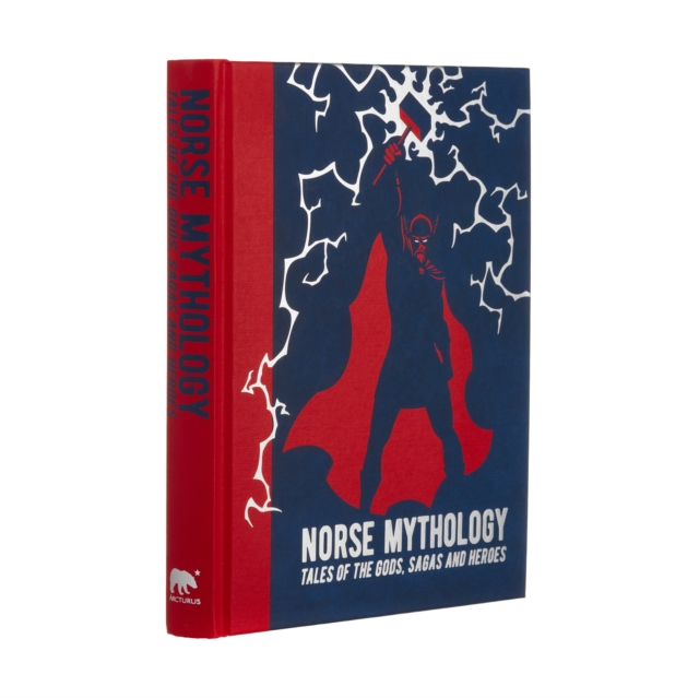 Norse Mythology : Tales of the Gods, Sagas and Heroes, Hardback Book