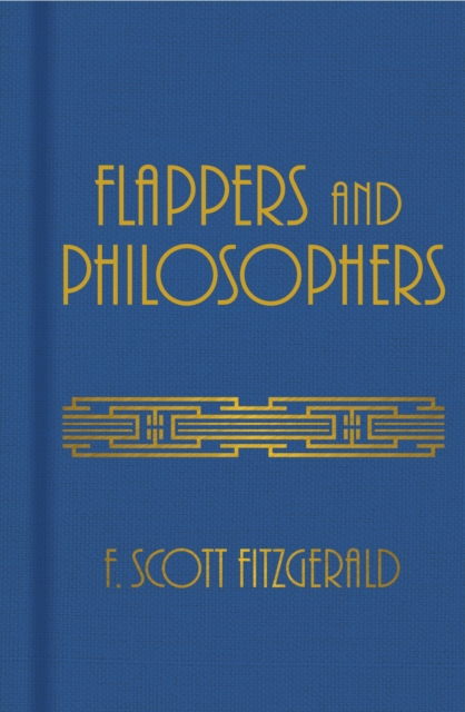 Flappers and Philosophers, Hardback Book
