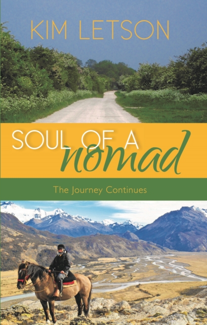 Soul Of A Nomad : The Journey Continues, Paperback / softback Book