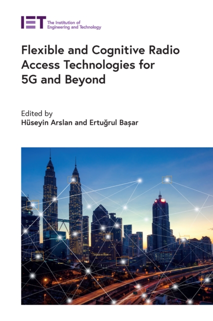 Flexible and Cognitive Radio Access Technologies for 5G and Beyond, EPUB eBook