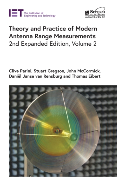 Theory and Practice of Modern Antenna Range Measurements : Volume 2, Hardback Book