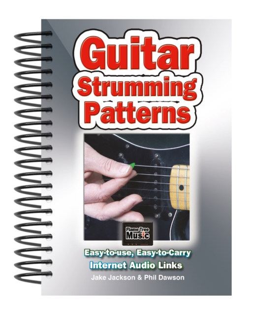 Guitar Strumming Patterns : Easy-to-Use, Easy-to-Carry, One Chord on Every Page, Spiral bound Book