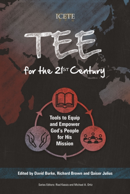 TEE for the 21st Century : Tools to Equip and Empower God's People for His Mission, EPUB eBook