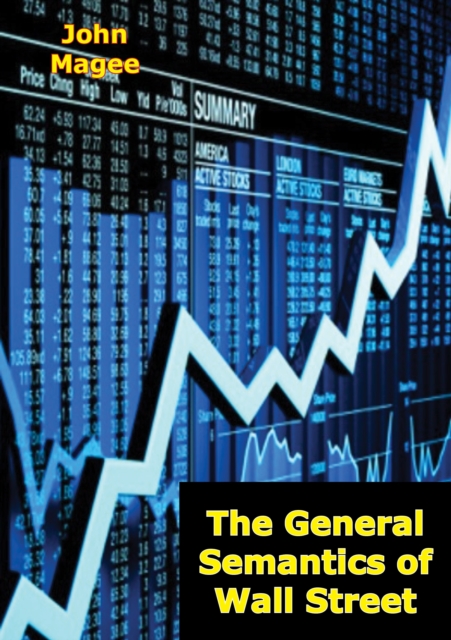 The General Semantics of Wall Street, EPUB eBook