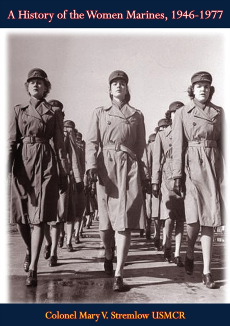 A History of the Women Marines, 1946-1977, EPUB eBook