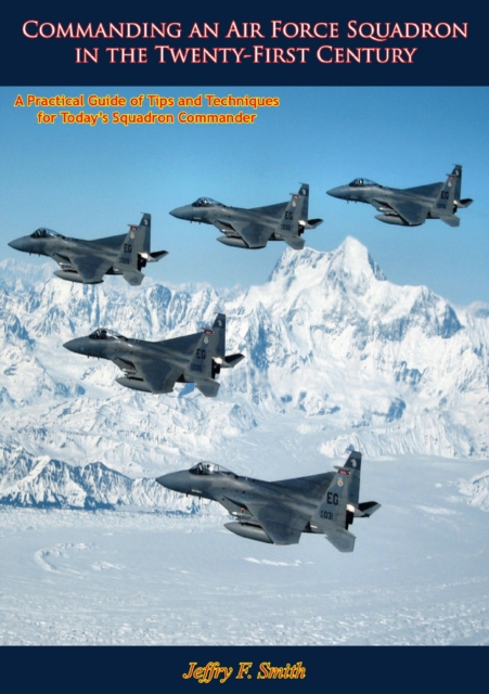 Commanding an Air Force Squadron in the Twenty-First Century, EPUB eBook