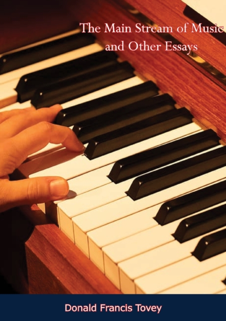 The Main Stream of Music and Other Essays, EPUB eBook